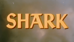 Title card for Sam Fuller's 1969 film "Shark!"