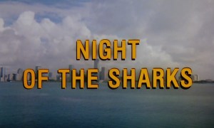 title card for "Night of the Sharks" (1988)
