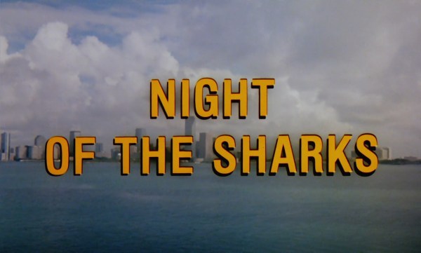 title card for "Night of the Sharks" (1988)