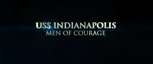 Title card for "USS Indianapolis: Men of Courage" (2016)